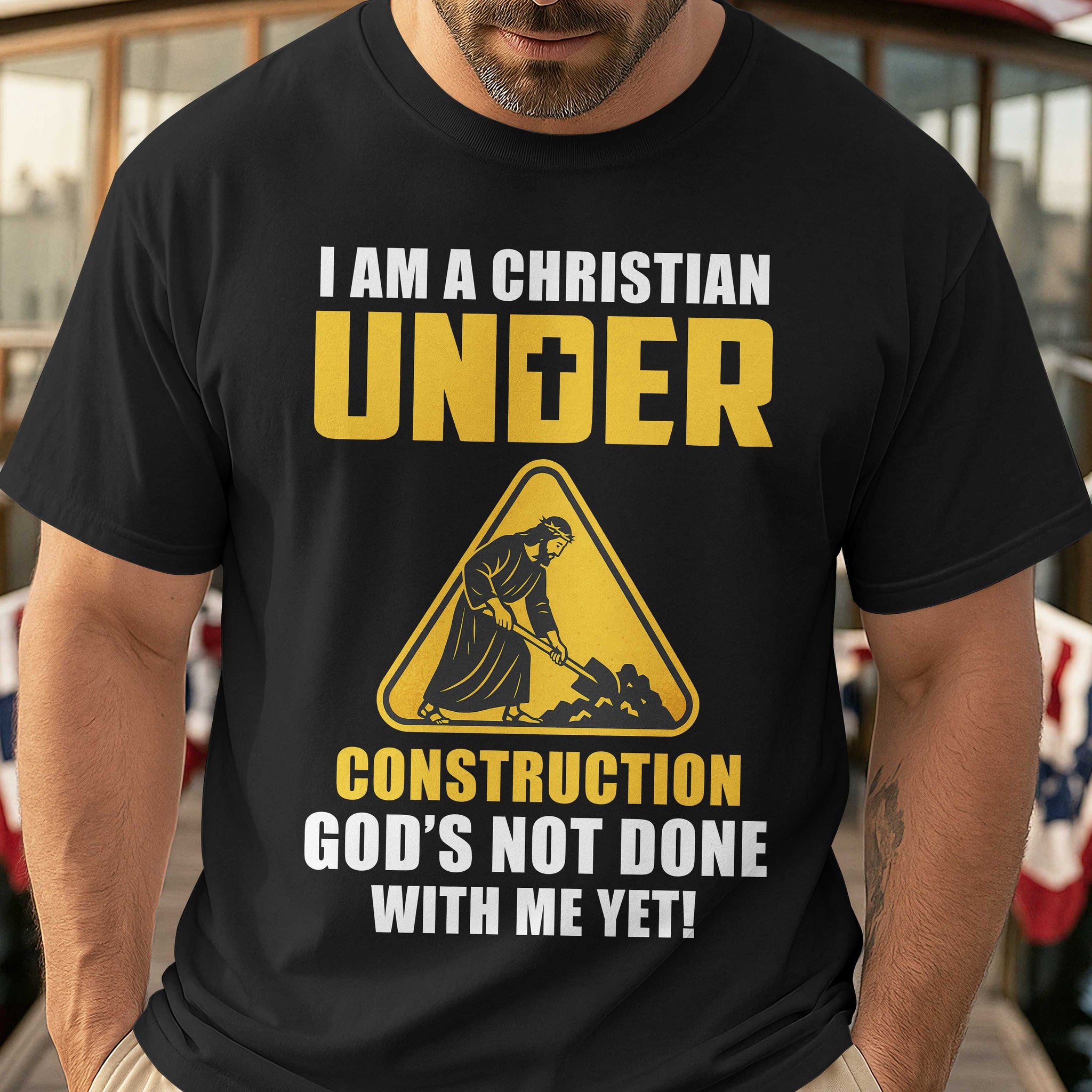 I Am A Christian Under Construction T-Shirt
